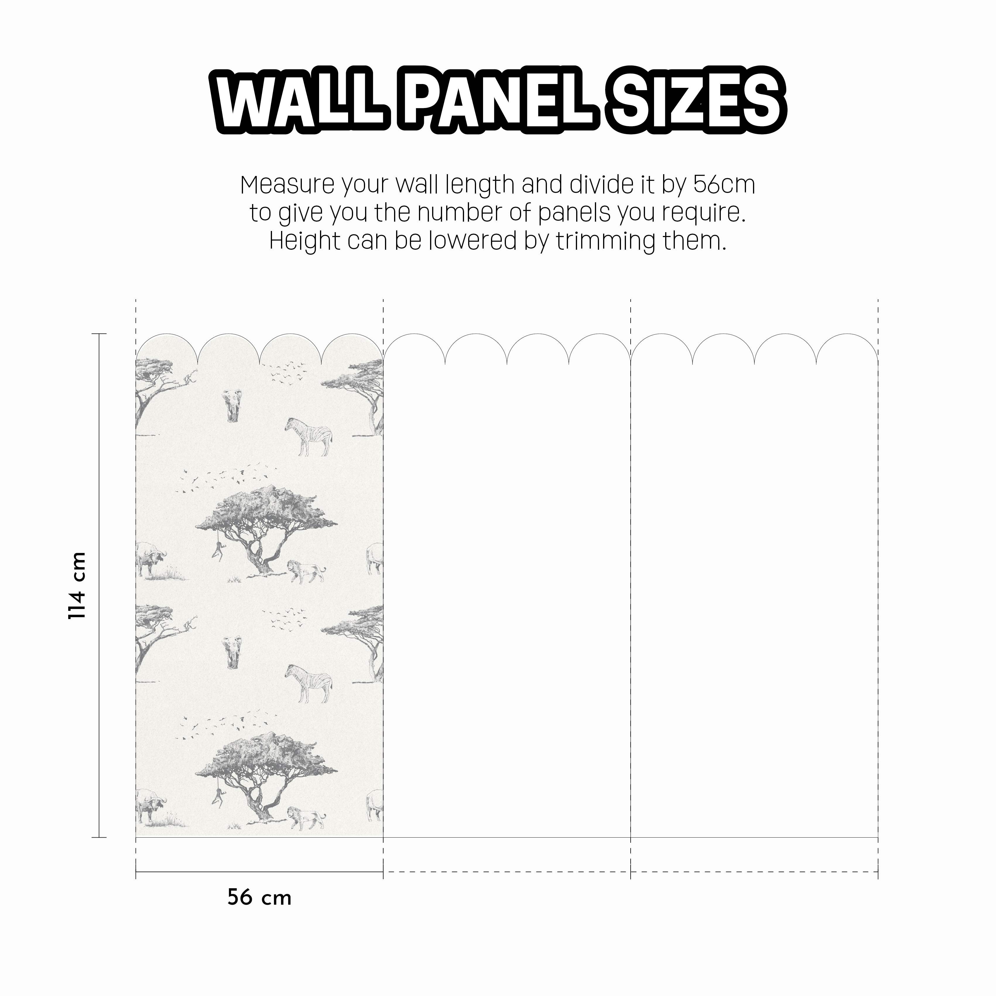 The Safari Wall Panel by My Store measures 56 cm in width and 114 cm in height. Featuring safari animals and trees, these peel-and-stick panels allow for easy installation. Measure your wall length and divide by 56 cm to determine the number of panels needed.
